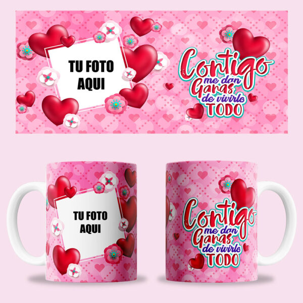 Taza "Contigo me dan ganas de vivirlo todo" personalizada