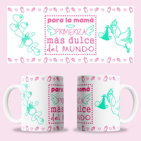 Taza "La mamá primeriza más dulce del mundo"