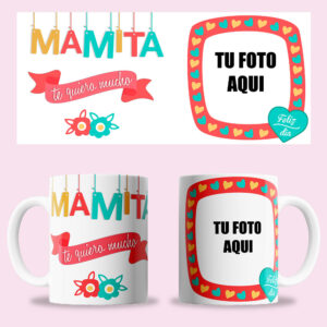 Taza "Mamita te quiero mucho" personalizada