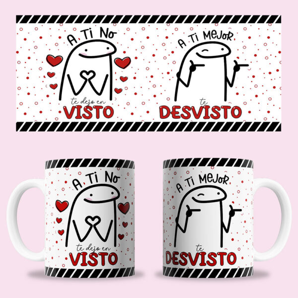 Taza "A ti no te dejo en visto humor"