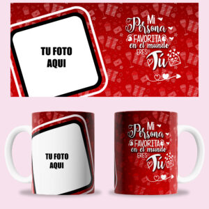 Taza "Mi persona favorita en el mundo eres tú" personalizada