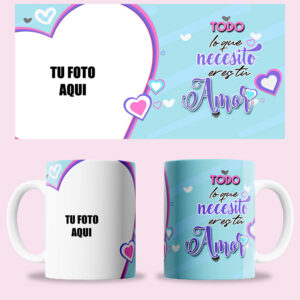 Taza "Todo lo que necesito eres tú" personalizada