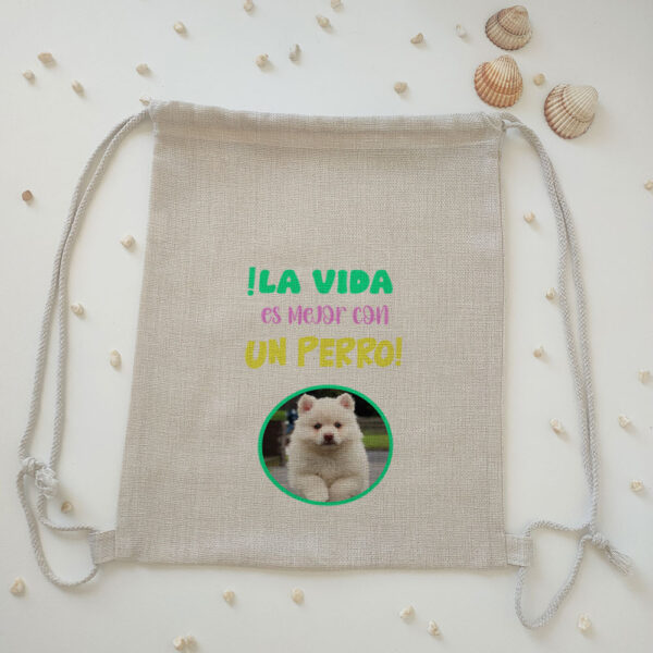 Mochila tipo lino "La vida es mejor con un perro"  personalizada