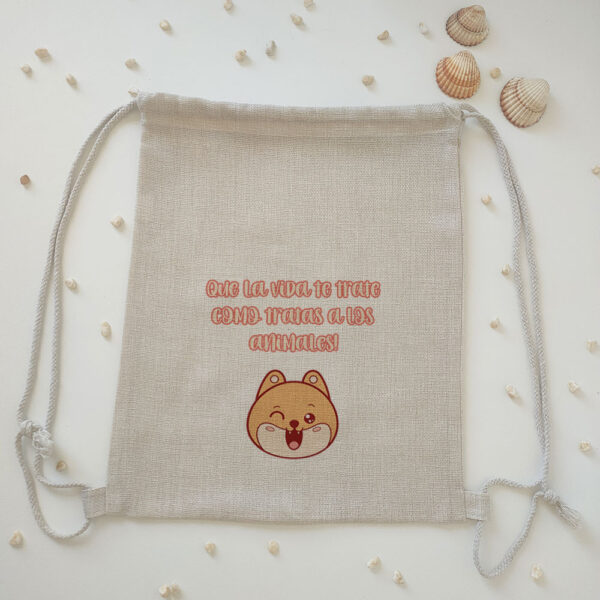 Mochila tipo lino "Que la vida te trate como tratas a los animales"
