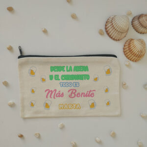 Neceser "Desde la arena y el chiringuito todo es más bonito" personalizado