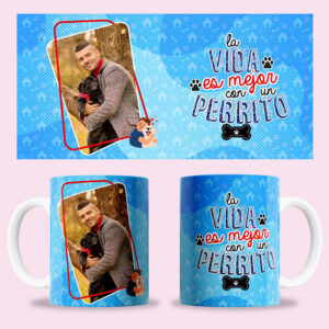 Taza "La vida es mejor con un perrito" personalizada con foto